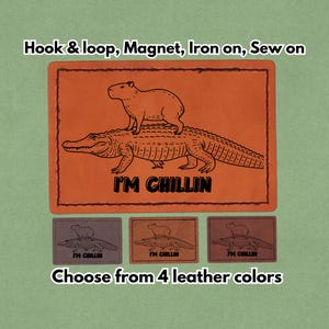 I'm Chillin - Leather Meme Patch - Magnet, Hook and Loop, Iron on and Sew on