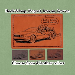 Get in before WWIII starts - Leather Patch  - Magnet, Hook and Loop, Iron on and Sew on