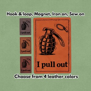 I pull out - Leather Patch - Magnet, Hook and Loop, Iron on and Sew on