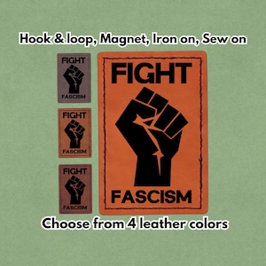 Fight Fascism Fist - Ice Out - Leather Patch  - Magnet, Hook and Loop, Iron on and Sew on