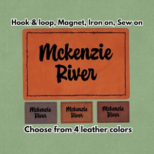 May include: An image of leather patches with the text "McKenzie River" in a bold font. The patches are available in four colors and can be attached with hook & loop, magnet, iron-on, or sewn.