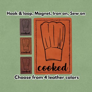 Puede incluir: Parches de cuero en varios tonos marrones y naranjas, con un diseño de gorro de chef y la palabra "cooked". Los parches están disponibles en cuatro colores de cuero y se pueden fijar con velcro, imán, planchar o coser.