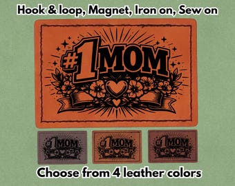 Mom #1 - PU vegan Leather Patch - Available in Magnet, Hook and Loop fastener, Iron on & Sew on