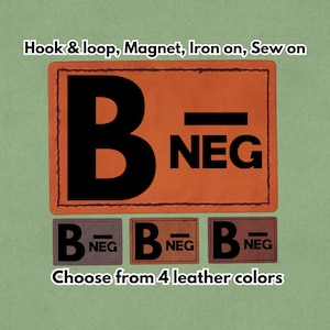 B- NEG - Leather Patch - Magnet, Hook and Loop, Iron on and Sew on