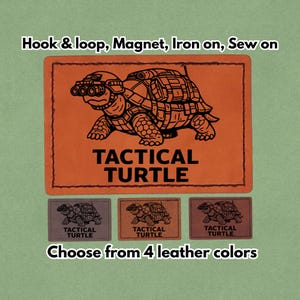 May include: Orange leather patch with a black illustration of a turtle wearing tactical gear, labeled "TACTICAL TURTLE." Below are three smaller patches in different colors. Text at the top says "Hook & loop, Magnet, Iron on, Sew on" and "Choose from 4 leather colors" at the bottom.