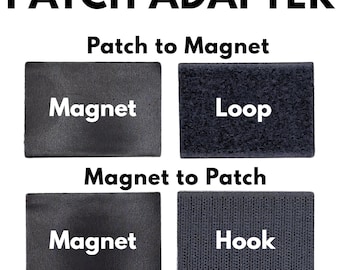 Patch Adapter – Turn Patches Into Magnets or Magnets Into Patches (Hook and Loop + Magnet)