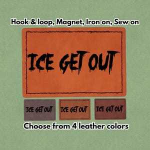 Op de afbeelding: Oranje leren patch met de tekst "ICE GET OUT" in zwarte druipende letters. De afbeelding toont ook drie kleinere patches met dezelfde tekst in verschillende kleuren. De tekst "Kies uit 4 leerkleuren" is ook aanwezig.