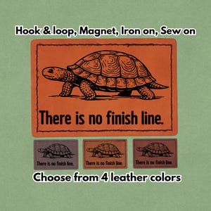 There is no finish line - Leather Patch - Magnet, Hook and Loop, Iron on and Sew on