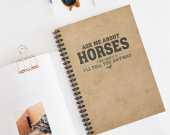 Cuaderno espiral/diario de caballos: Pregúntame sobre caballos