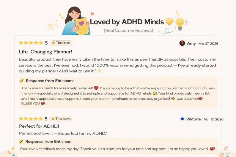 May include: A digital graphic displaying customer reviews titled Loved by ADHD Minds. It features two five-star reviews from Amy and Viktoria, including their written feedback and responses from Ehtisham, accompanied by a cartoon illustration of a person.