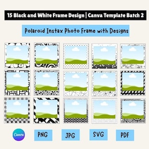 Peut inclure: Présentation de 15 modèles de cadres photo Polaroid Instax en noir et blanc. Chaque cadre présente un motif de bordure unique, avec un ciel bleu et un paysage vert à l'intérieur. Le texte de l'image indique : "15 Black and White Frame Design | Canva Template Batch 2".