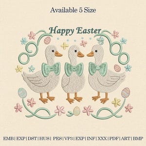 May include: An embroidered design featuring three ducks wearing teal bow ties, surrounded by pastel Easter eggs and flowers. The words "Happy Easter" are arched above the ducks. The text "Available 5 Size" is at the top.