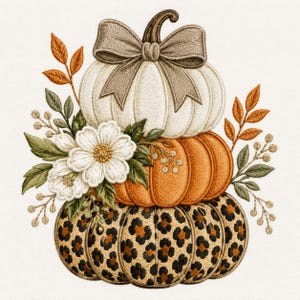 May include: An embroidery design featuring a stack of three pumpkins. The top is white with a beige bow, the middle is orange, and the bottom has a leopard print pattern. White flowers and green and orange leaves accent the sides of the stack.