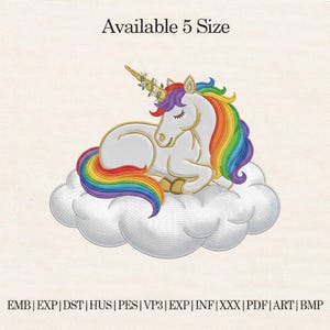 May include: An embroidered design of a white unicorn with a rainbow mane and tail, resting on a cloud. The unicorn has a golden horn and is adorned with flowers. The text "Available 5 Size" is at the top. Embroidery file formats are listed below.