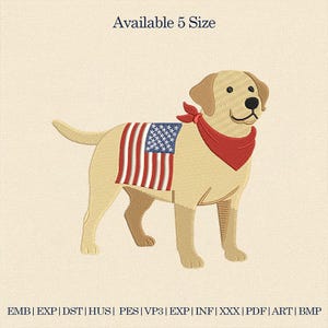 May include: A tan Labrador Retriever dog illustration wearing a red bandana and a vest with the American flag design. The text "Available 5 Size" is above the dog. Embroidery file formats are listed below the dog.