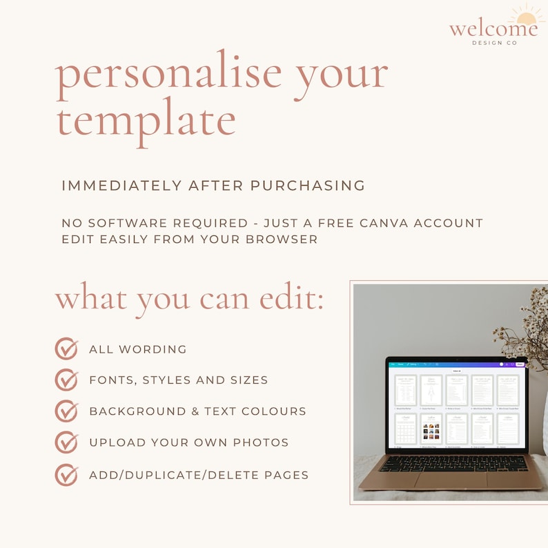 Op de afbeelding: Een instructieafbeelding voor een digitaal sjabloon met de tekst: personalise your template, immediately after purchasing, no software required - just a free canva account edit easily from your browser, what you can edit: all wording, fonts, styles and sizes, background & text colours, upload your own photos, add/duplicate/delete pages. Een laptop toont het sjabloon.