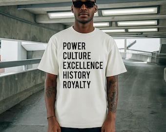 Minimalist Empowerment Tee, Power Culture History Royalty Shirt