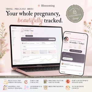 May include: A laptop and smartphone displaying the Blossoming pregnancy tracking app. Text reads: Your whole pregnancy, beautifully tracked. Trying - Pregnant - Birth. Your data stays private always. An interactive planner app for browser use.