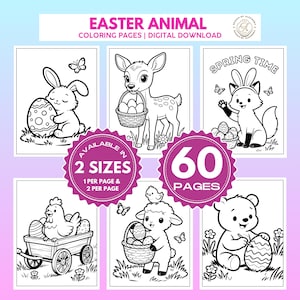 May include: Digital download of Easter animal coloring pages. The image shows six black and white illustrations of animals with Easter eggs and spring themes. Text includes "Easter Animal," "Coloring Pages," "Digital Download," "Available in 2 Sizes," and "60 Pages."