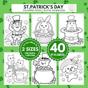 May include: A digital download of St. Patrick's Day coloring pages. The image features six coloring pages with St. Patrick's Day themes, including a leprechaun, a rabbit, a hamster, cats, a bear, and a dog. The image includes the text "40 pages".