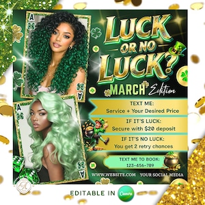 May include: Green and gold graphic with the text "LUCK OR NO LUCK? MARCH Edition." The image features two women with green hair, playing cards, dice, and a leprechaun with a pot of gold. Text includes booking information.