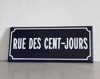 French Enamel Antique Street Sign, Porcelain Sign, Street of a Hundred Days, LARGE