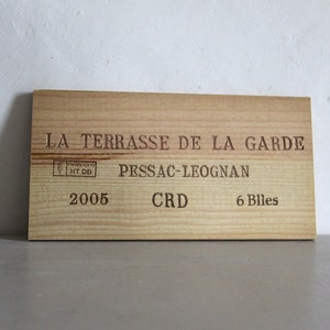 French Wine Crate Front,  Wine Panel, La Terrasse de la Garde Pessac - Leognan