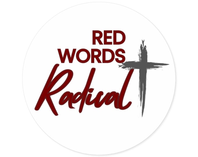 Red Words Radical Round Stickers, Christian Faith Decals, Laptop Stickers, Religious Gifts, Home Decor