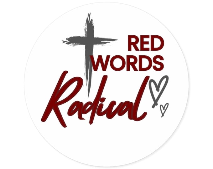 Radical Red Words Round Stickers, Christian Faith Decals, Laptop Stickers, Religious Gifts, Home Decor