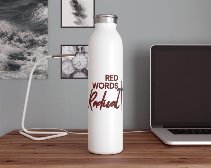 Inspirational Slim Water Bottle with Red Words Radical Design
