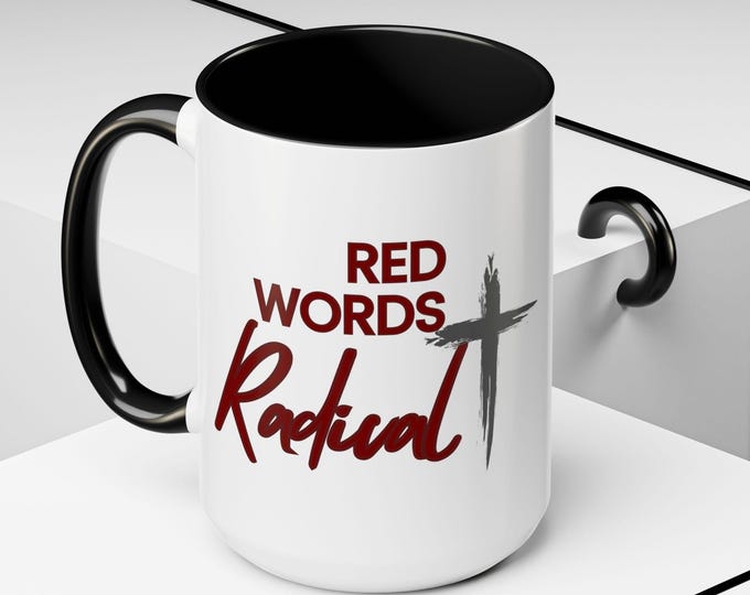 Red Words Radical Mug with Bible Verses - Colorful, 11oz or 15oz - No Hearts