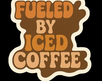 May include: A retro-style sticker with the text "FUELED BY ICED COFFEE" in shades of brown and orange. The text is outlined in a cream color and set against a dark brown background, with a black backdrop.