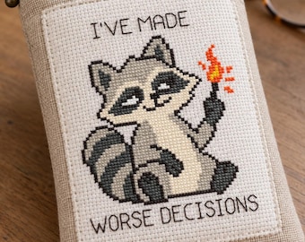 Patrón de punto de cruz de mapache sarcástico, diseño de bordado "He tomado peores decisiones", bordado irónico