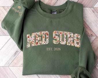 Embroidered Med Surg Sweatshirt, Medical Surgical Nurse Crewneck, New med surg Gift, Med Surg Dept Nurse Graduation Gift,Nursing School Gift
