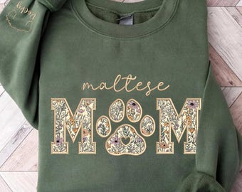 Embroidered Maltese Mom Sweatshirt, Custom Dog Name Sleeve, Floral Applique Dog Mom Gift,Lover Gift,Personalized Pet Owner Sweatshirt