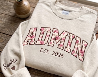 Sudadera personalizada con bordado floral para administrador, camiseta para el equipo de oficina, asistente administrativo, regalo para profesionales administrativos, camisetas para el personal de oficina escolar.