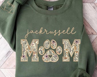 Embroidered Jackrussell Mom Sweatshirt, Custom Dog Name Sleeve, Floral Applique Dog Mom Gift,Lover Gift,Personalized Pet Owner Sweatshirt