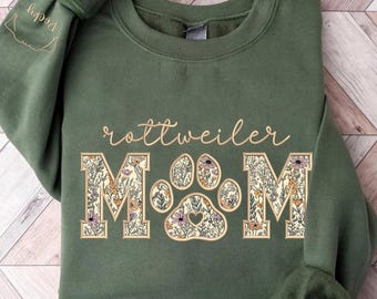 Embroidered Rottweiler Mom Sweatshirt, Custom Dog Name Sleeve, Floral Applique Dog Mom Gift,Lover Gift,Personalized Pet Owner Sweatshirt