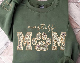 Embroidered Mastiff Mom Sweatshirt, Custom Dog Name Sleeve, Floral Applique Dog Mom Gift,Lover Gift,Personalized Pet Owner Sweatshirt