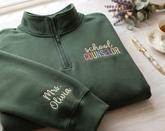 Personalized Embroidered School Counselor Quarter Zip Sweatshirt, Custom Name Sleeve, Back to School Gift, Teacher Gift,Therapist Gift
