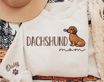 Custom Dachshund Mom Sweatshirt,Embroidered  Dachshund Crewneck With Name On Sleeve,Doxie Mom Gifts for Her,Dog Lover Gifts,Dog Mom,Dog Mama