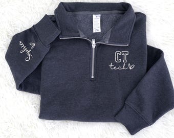 Personalized Embroidered CT Tech Zip Sweatshirt, Custom CT Technologist Quarter Zip, Radiology Gift Idea