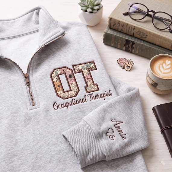 Personalized Floral Occupational Therapy Sweatshirt, Custom Embroidered OT Crewneck, Name Text Icon Pullover, PT Graduation Gift