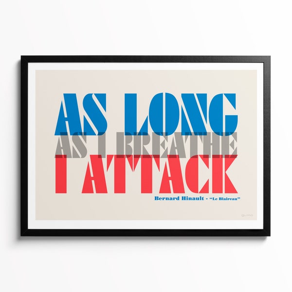 Cycle Quotes Poster, Art Print for Cyclists, Tant que je respire j'attaque - Bernard Hinault