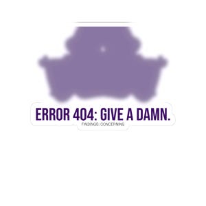 Funny Dark Sticker | Error 404: Give a damn | Laptop Sticker Sarcastic Vinyl