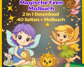 May include: A colorful illustration of a children's coloring book titled "Magische Feen Malbuch". The cover features cartoon fairies, a mouse, a hedgehog, a lion, and a bird. The text indicates it's a 2-in-1 download with 40 pages.