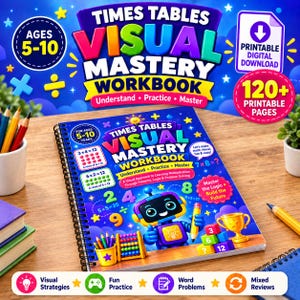 May include: A spiral-bound Times Tables Visual Mastery Workbook with a blue cover featuring a cartoon robot, multiplication equations, a gold trophy, and colorful blocks. The cover text reads Times Tables Visual Mastery Workbook Understand Practice Master.