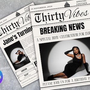 May include: Two invitations designed as vintage newspapers. The headline reads "Thirty Vibes" and "Breaking News". The invitations feature a photo of a person in a black dress. Text includes "A Special Bday Celebration for Jane" and "Please join us for a birthday party."