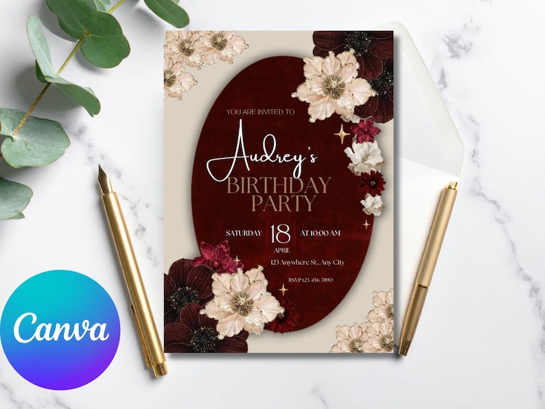 May include: A birthday party invitation with a burgundy oval design, adorned with floral accents. The invitation reads "Audrey's Birthday Party" with the date and time. A gold pen and the Canva logo are also visible.
