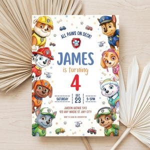 May include: A rectangular birthday invitation card featuring Paw Patrol characters. The text reads: ALL PAWS ON DECK! JAMES is turning 4. SATURDAY DEC 23 3-5PM. JAKSON AVENUE 543 123 ANY WHERE ST. ANY CITY. RSVP TO OLINA 92-2229204792.